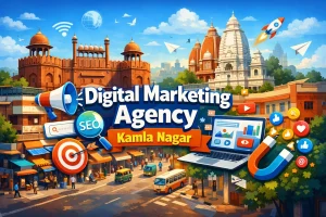 Top 5 Digital Marketing Agency in Kamla Nagar