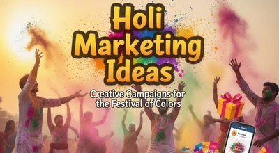 Holi Marketing Ideas